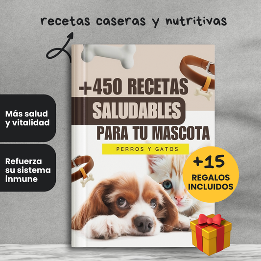+450 Recetas Naturales para Perros y Gatos +10 BONOS de REGALO 🎁